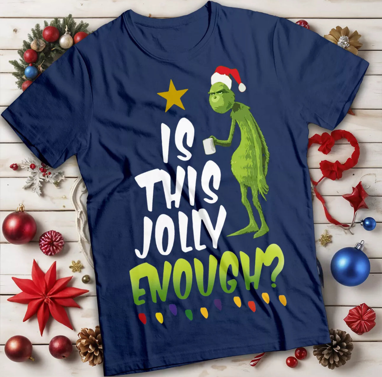 Is This Jolly Enough T-Shirt Men’s