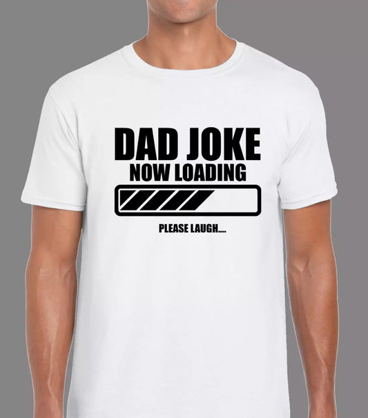 Dad Joke Loading T-Shirt