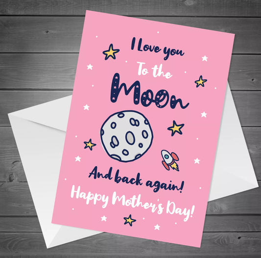 Love you to the moon Mother’s Day Card