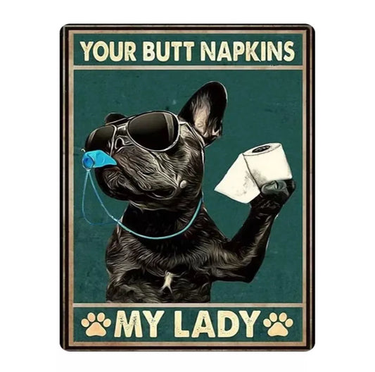 Your Butt Napkins Vintage Metal Wall Sign