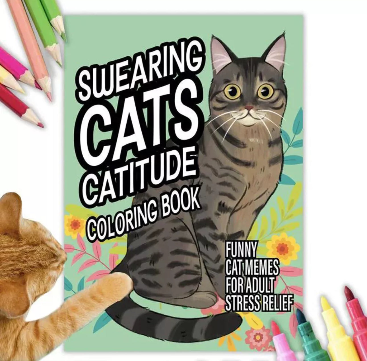 Sweary Cats Adult Colouring Book