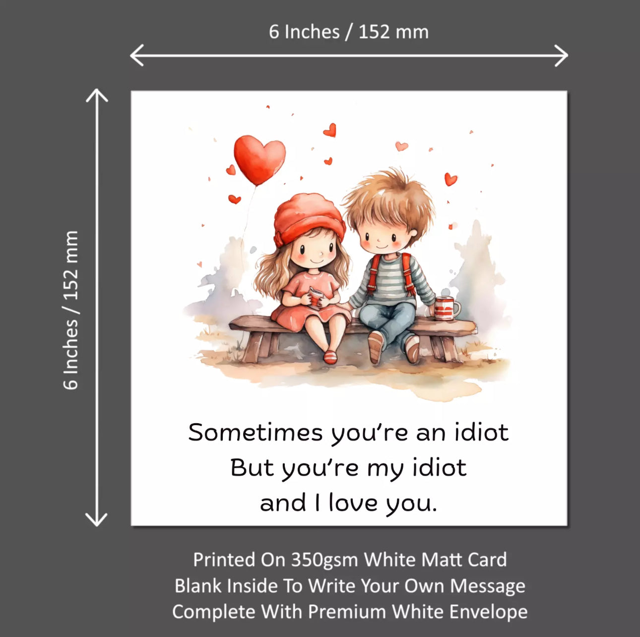 You’re My Idiot Valentine’s Card