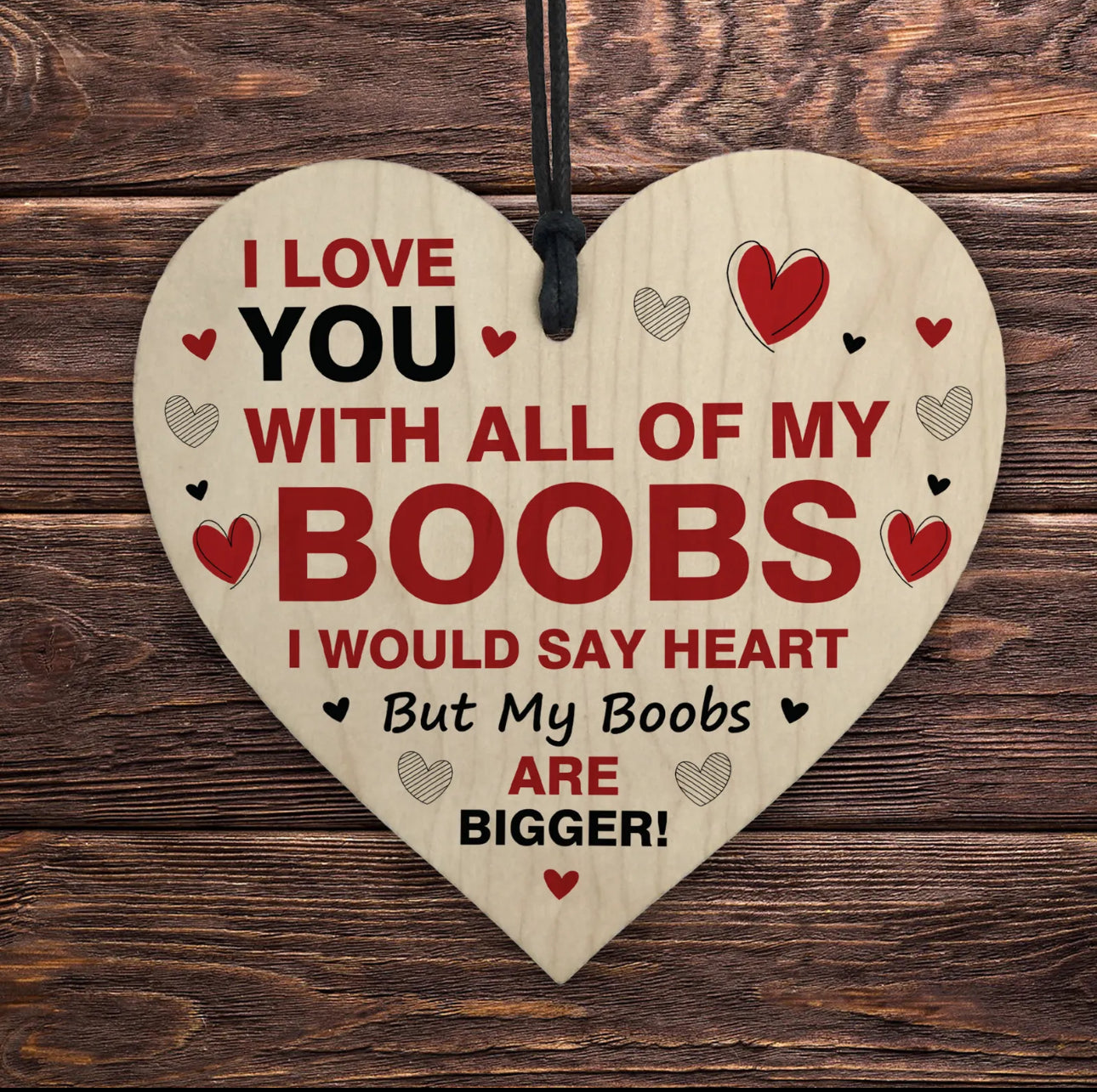 I love you with all my bum / boobs heart plaque