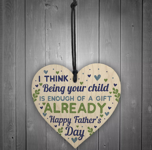 Being Your Child… Father’s Day Sign
