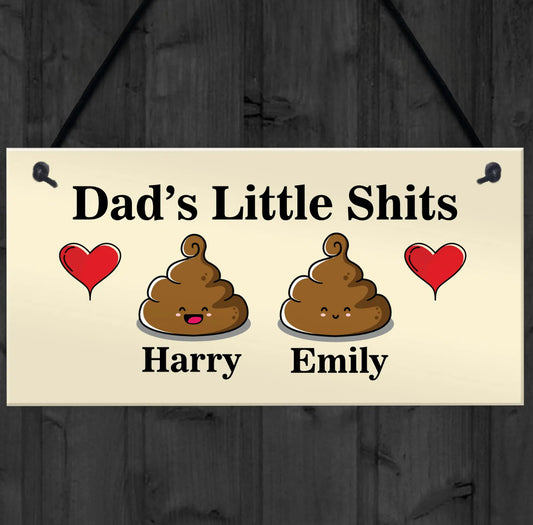 Daddy’s little 💩Personalised Sign