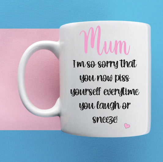 Sorry Mum novelty Mug