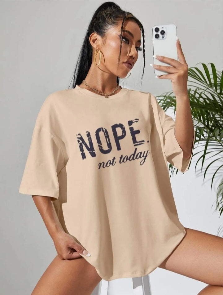 Nope Not Today T Shirt
